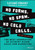 No Forms. No Spam. No Cold Calls. (The Next Generation of Account-Based Sales and Marketing) by Latané Conant, 9781119982876