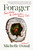 Forager (Field Notes for Surviving a Family Cult: a Memoir) by Michelle Dowd, 9781643751856