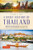 A Brief History of Thailand (Monarchy, War and Resilience: The Fascinating Story of the Gilded Kingdom at the Heart of Asia) by Richard A. Ruth, 9780804851213