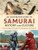 An Illustrated Guide to Samurai History and Culture (From the Age of Musashi to Contemporary Pop Culture) by Gavin Blair, Alexander Bennett, 9784805316597