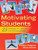 Motivating Students (25 Strategies to Light the Fire of Engagement) by Carolyn Chapman, Nicole Dimich, 9781935249788 Motivating Students (25 Strategies to Light the Fire of Engagement) by Carolyn Chapman, Nicole Dimich, 9781935249788