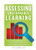 Assessing Unstoppable Learning ((A Guide to Systems-Thinking Assessment in a Collaborative Culture)) by Tom Hierck, Angela Freese, 9781943874231