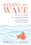 Riding the Wave by Jeremy S. Adams, 9781949539592