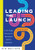 Leading the Launch (A Ten-Stage Process for Successful District Initiatives) by Kim Wallace, 9781952812699