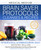 Medical Medium Brain Saver Protocols, Cleanses & Recipes (For Neurological, Autoimmune & Mental Health) by Anthony William, 9781401971335