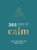 365 Days of Calm (Daily Guidance for Inner Peace) (Miniature Edition) by Summersdale, 9781800074439