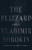 The Blizzard (A Novel) by Vladimir Sorokin, Jamey Gambrell, 9780374610364