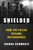 Shielded (How the Police Became Untouchable) by Joanna Schwartz, 9780593299364