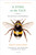 A Sting in the Tale (My Adventures with Bumblebees) - 9781250070975 by Dave Goulson, 9781250070975