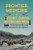 Frontier Medicine at Fort Davis and Other Army Posts (True Stories of Unglamorous Maladies) by Donna Smith, 9781467152464
