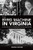The Byrd Machine in Virginia (The Rise and Fall of a Conservative Political Organization) by Michael Lee Lee Pope, 9781467139205