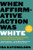 When Affirmative Action Was White (An Untold History of Racial Inequality in Twentieth-Century America) - 9781324051084 by Ira Katznelson, 9781324051084