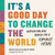It's a Good Day to Change the World (Inspiration and Advice for a Feminist Future) by Lauren Schiller, Hadley Dynak, Rosy Petri, 9781682687888