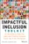 Impactful Inclusion Toolkit (52 Activities to Help You Learn and Practice Inclusion Every Day in the Workplace) by Yvette Steele, 9781119930204