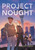 Project Nought: A Graphic Novel by Chelsey Furedi, Chelsey Furedi, 9780358381693