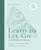 Learn to Let Go: A Guided Journal (Drop everything that's holding you back) by John Purkiss, 9781783255436