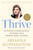 Thrive (The Third Metric to Redefining Success and Creating a Life of Well-Being, Wisdom, and Wonder) by Arianna Huffington, 9780804140843