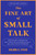 The Fine Art of Small Talk (How to Start a Conversation, Keep It Going, Build Networking Skills - and Leave a Positive Impression!) - 9780306831218 by Debra Fine, 9780306831218