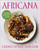 Africana (More than 100 Recipes and Flavors Inspired by a Rich Continent) by Lerato Umah-Shaylor, 9780063277496