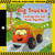 Big Trucks: A Touch-and-Feel Book (Getting the Job Done Together) by Thomas Nelson, 9781400310586
