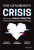 The Generosity Crisis (The Case for Radical Connection to Solve Humanity's Greatest Challenges) by Brian Crimmins, Nathan Chappell, Michael Ashley, 9781394150571