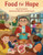Food for Hope (How John van Hengel Invented Food Banks for the Hungry) by Jeff Gottesfeld, Michelle Laurentia Agatha, 9781954354241