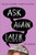 Ask Again Later by Liz Czukas, 9780062272393