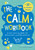 The Calm Workbook (A Kid's Activity Book for Relaxation and Mindfulness) by Imogen Harrison, Amanda Ashman-Wymbs, 9781510773219