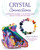 Crystal Connections (Understand the messages of 101 essential crystals and how to connect with their wisdom) by Philip Permutt, 9781800652095