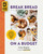 Break Bread on a Budget (Ordinary Ingredients, Extraordinary Meals) by Lexy Rogers, 9781955905237