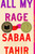 All My Rage (A Novel) - 9780593202364 by Sabaa Tahir, 9780593202364
