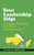 Your Leadership Edge (Strategies and Tools for When Everyone Leads) by Ed O'Malley, Amanda Cebula, 9781885167682