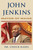 John Jenkins (Mayor of Maine) by Dr. Chuck Radis, 9781684750856