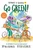 Sydney & Simon: Go Green! - 9781580896788 by Paul A. Reynolds, Peter H. Reynolds, 9781580896788