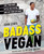 Badass Vegan (Fuel Your Body, Ph*ck the System, and Live Your Life Right: A Cookbook) by John W. Lewis, Rachel Holtzman, 9780593420737