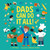 Dads Can Do It All! by Ted Maass, Ekaterina Trukhan, 9780593522998