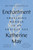 Enchantment (Awakening Wonder in an Anxious Age) - 9780593329993 by Katherine May, 9780593329993