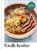 Totally Kosher (Tradition with a Twist! 150+ Recipes for the Holidays and Every Day: A Cookbook) by Chanie Apfelbaum, 9780593232613