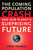 The Coming Population Crash (and Our Planet's Surprising Future) by Fred Pearce, 9780807001226