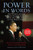 Power in Words (The Stories behind Barack Obama's Speeches, from the State House to the White House) by Mary Frances Berry, Josh Gottheimer, Theodore C. Sorensen, 9780807001691