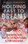 Holding Fast to Dreams (Empowering Youth from the Civil Rights Crusade to STEM Achievement) by Freeman A. Hrabowski III, 9780807003442