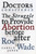 Doctors of Conscience (The Struggle to Provide Abortion Before and After Roe V. Wade) by Carole E. Joffe, 9780807021019