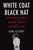 White Coat, Black Hat (Adventures on the Dark Side of Medicine) by Carl Elliott, 9780807061442