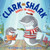 Clark the Shark Dares to Share by Bruce Hale, Guy Francis, 9780062279057