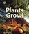 Plants Grow! by Mary Dodson Wade, 9780766031524