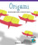 Origami (Identifying Right Angles in Geometric Figures) by Barbara M. Linde, 9780823989683
