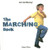 The Marching Book by Maya Glass, 9781404225169