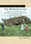 The Homestead Act of 1862 (A Primary Source History of the Settlement of the American Heartland in the Late 19th Century) by Jason Porterfield, 9781404201781