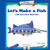 Let's Make a Fish with Everyday Materials by Daryl Heller, 9781404230620 Let's Make a Fish with Everyday Materials by Daryl Heller, 9781404230620