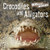 Crocodiles and Alligators by Therese M. Shea, 9781404235236